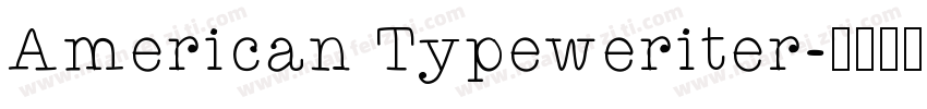 American Typeweriter字体转换